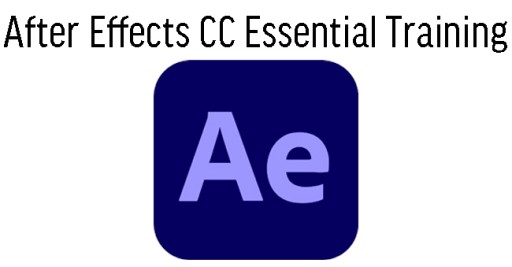 Adobe After Effects CC Essential Training