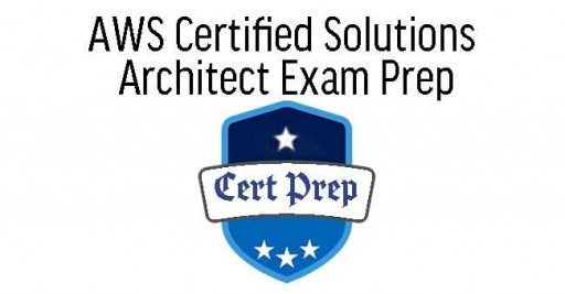 AWS Certified Solutions Architect  - Associate (SAA-C02) Exam Prep