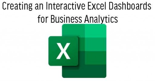 Creating an Interactive Excel Dashboards for Business Analytics Malaysia