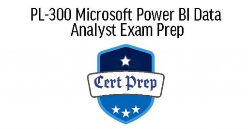 Microsoft Power BI Data Analyst (PL-300) Exam Prep Course 