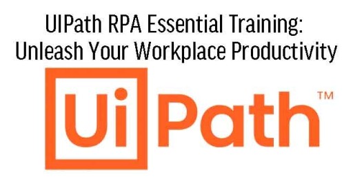 UIPath RPA Essential Training in Malaysia