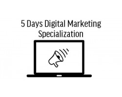 5 Days Digital Marketing Specialization in Malaysia