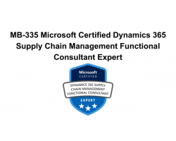 MB-335 Microsoft Certified Dynamics 365 Supply Chain Management Functional Consultant Expert