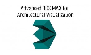 Advanced 3DS MAX for Architectural Visualization Training in Malaysia
