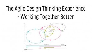 The Agile Design Thinking Experience- Working Together Better - Malaysia