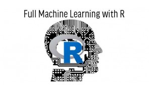 Full Machine Learning with R - Malaysia