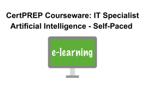 CertPREP Courseware: IT Specialist Artificial Intelligence - Self-Paced