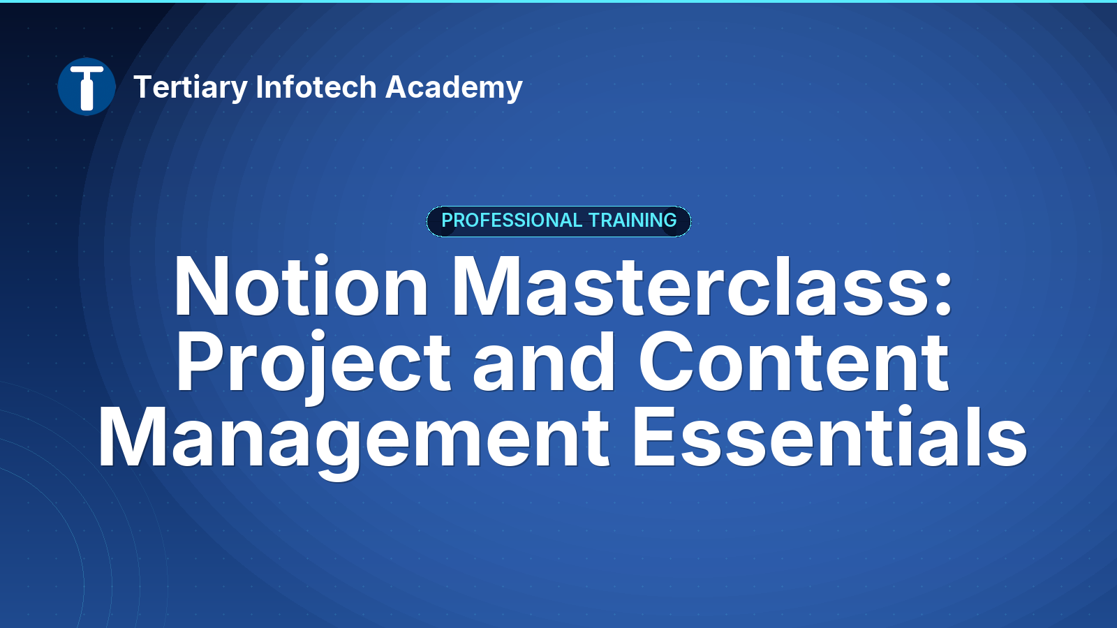 Notion Masterclass: Project and Content Management Essentials