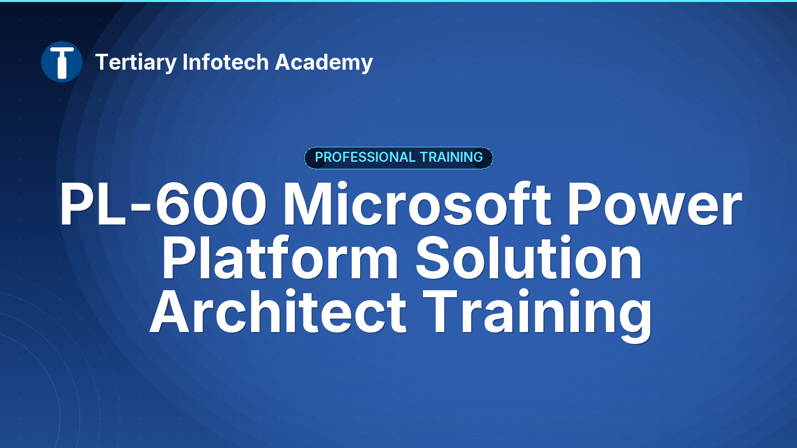 PL-600 Microsoft Power Platform Solution Architect Training