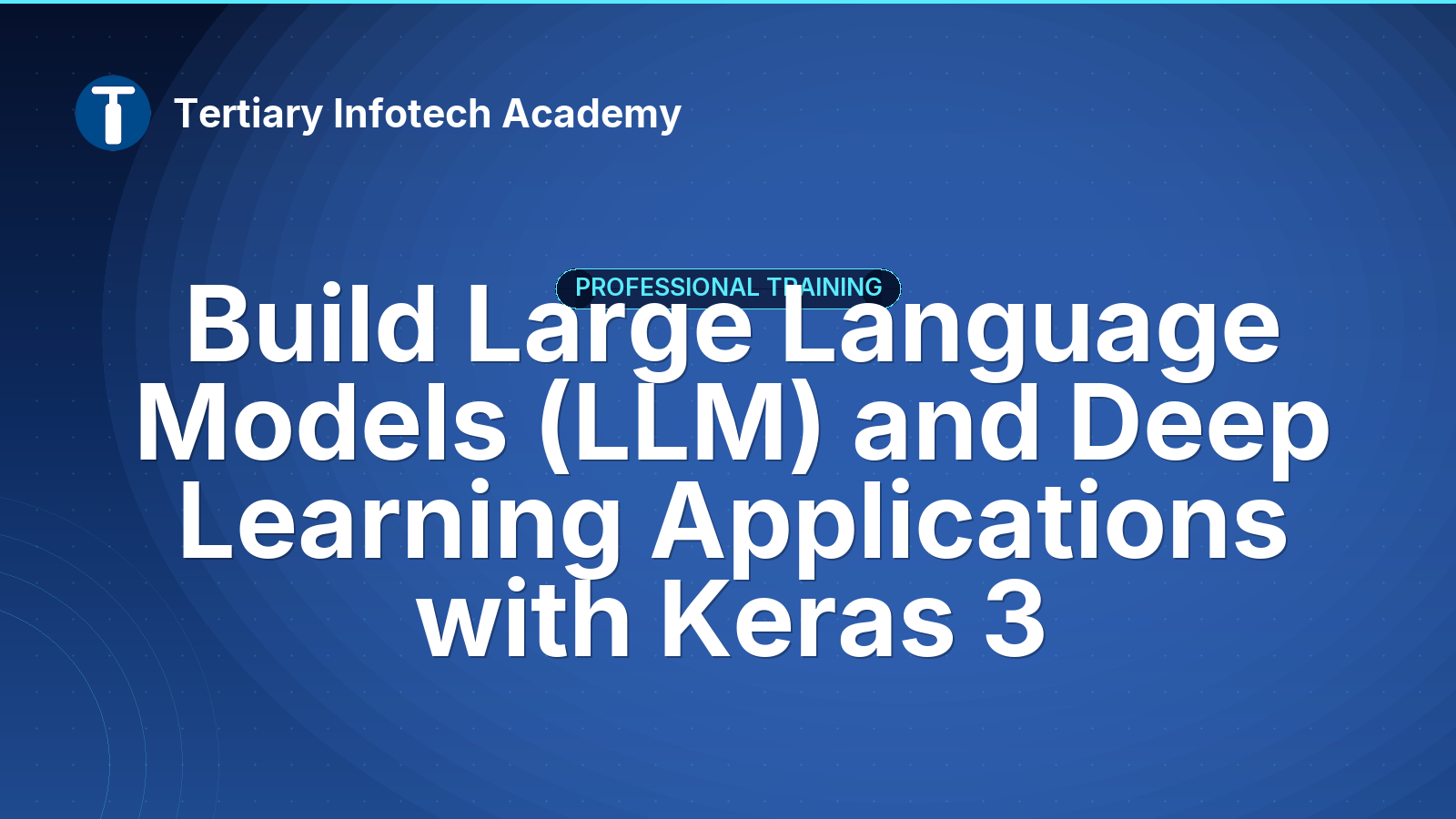 Build Large Language Models (LLM) and Deep Learning Applications with Keras 3