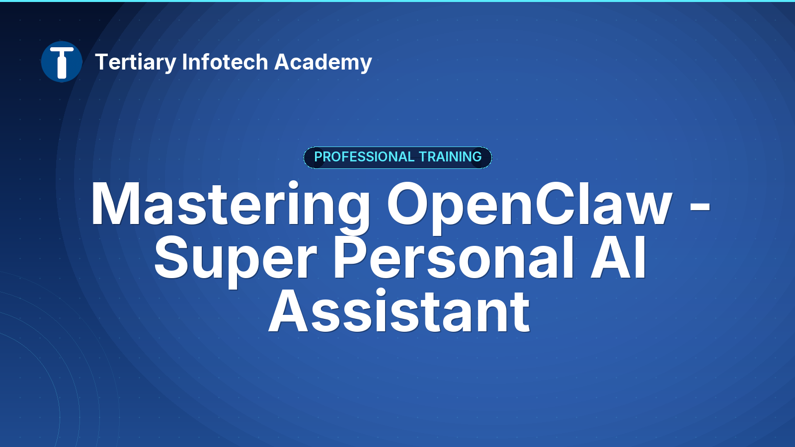 Mastering OpenClaw - Super Personal AI Assistant