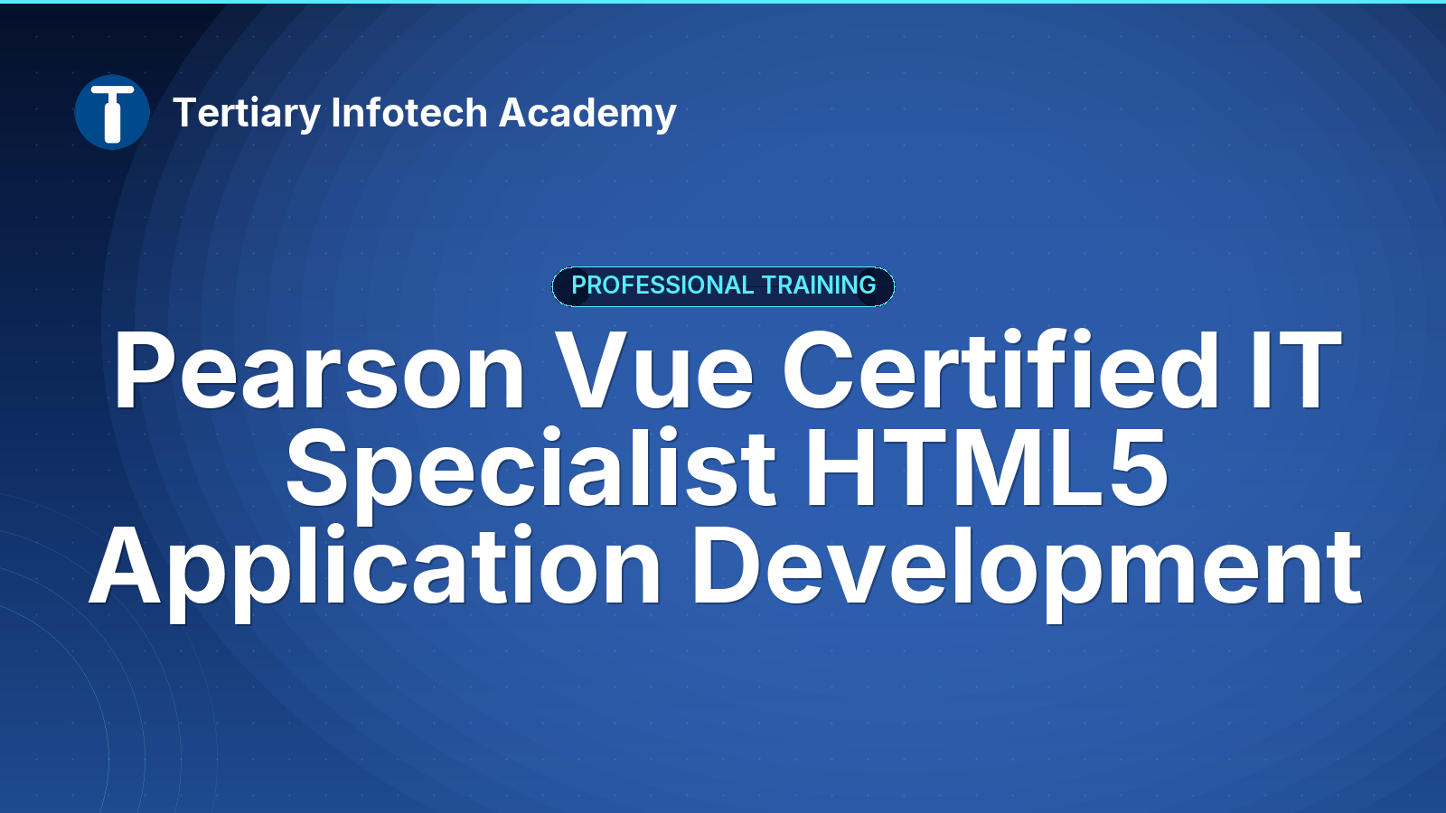 Pearson Vue Certified IT Specialist HTML5 Application Development