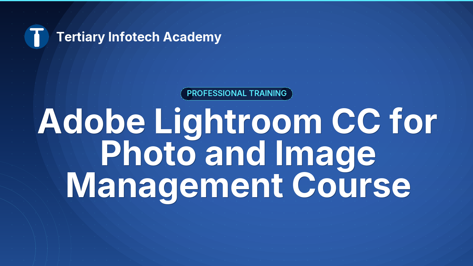 Adobe Lightroom CC for Photo and Image Management Course