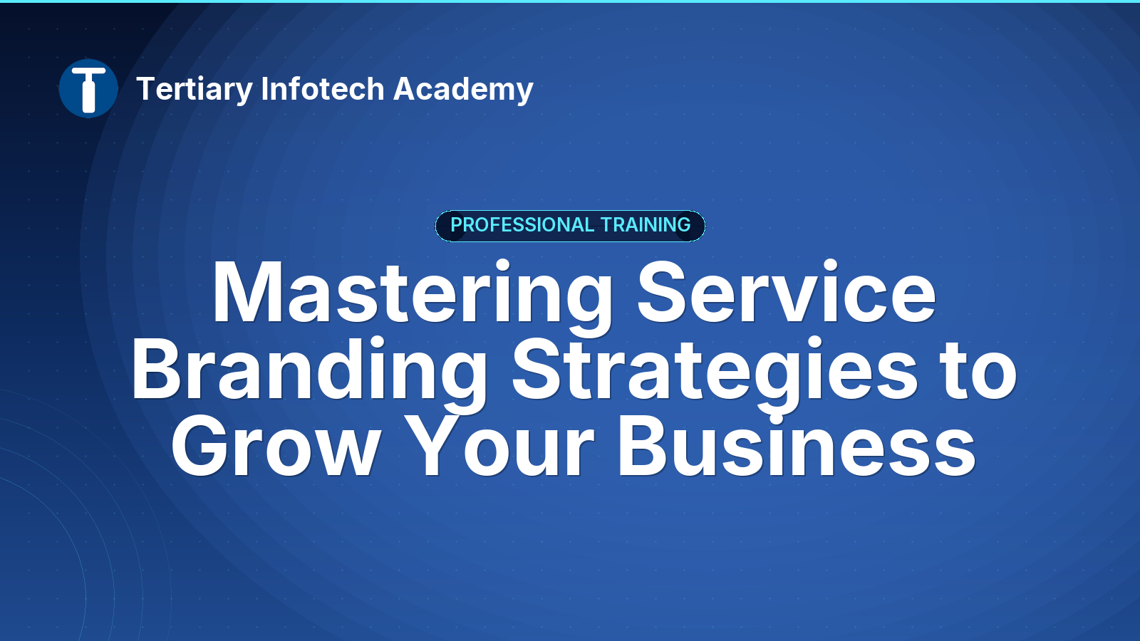 Mastering Service Branding Strategies to Grow Your Business