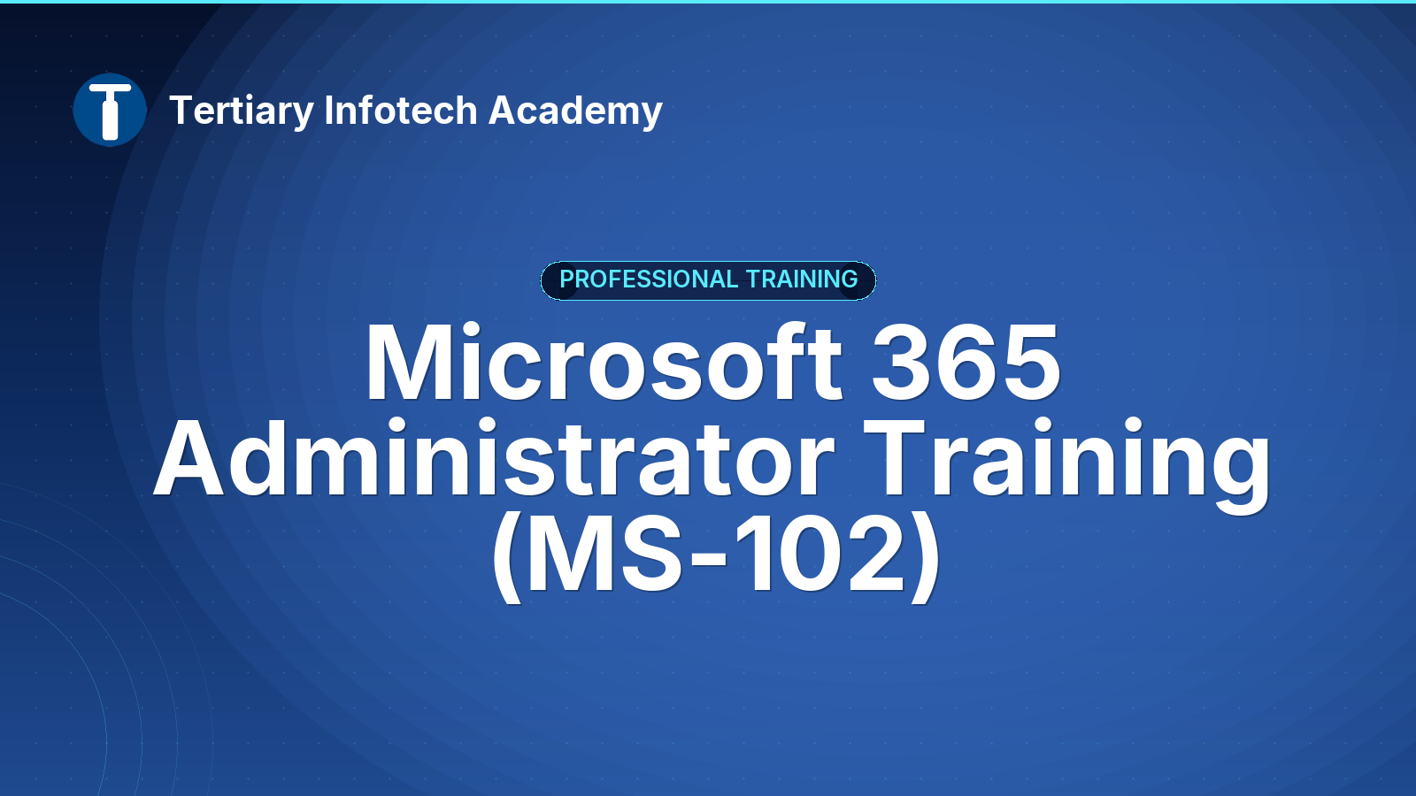 Microsoft 365 Administrator Training (MS-102) 