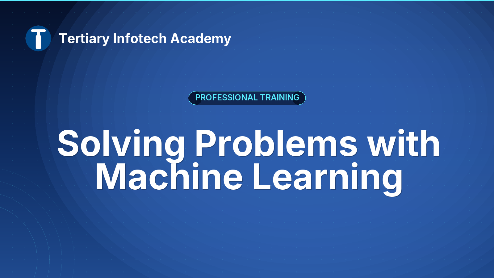 Solving Problems with Machine Learning