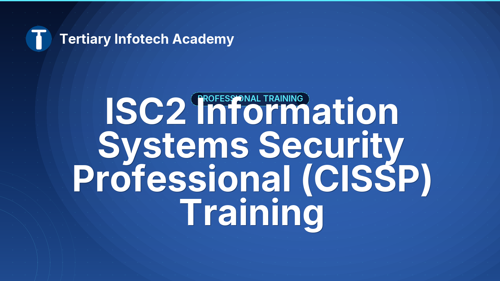 ISC2 Information Systems Security Professional (CISSP) Training
