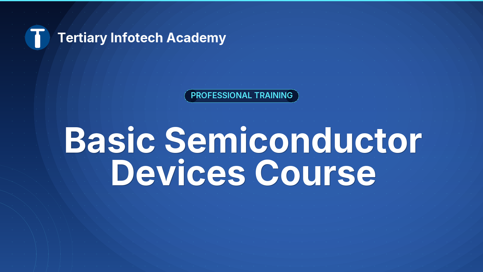 Basic Semiconductor Devices Course