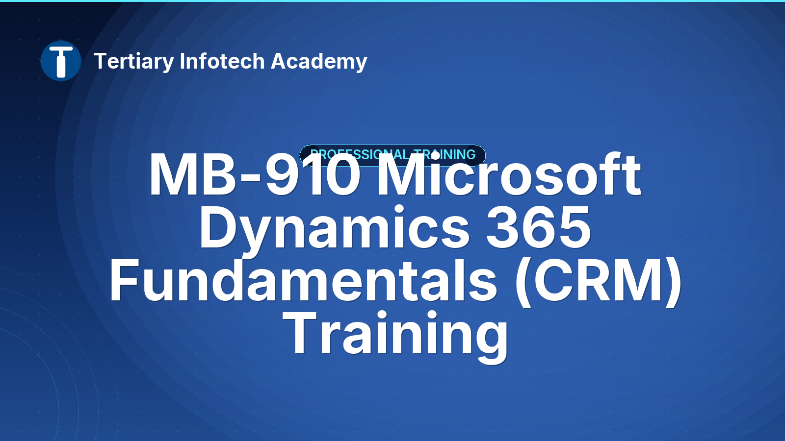 MB-910 Microsoft Dynamics 365 Fundamentals (CRM) Training