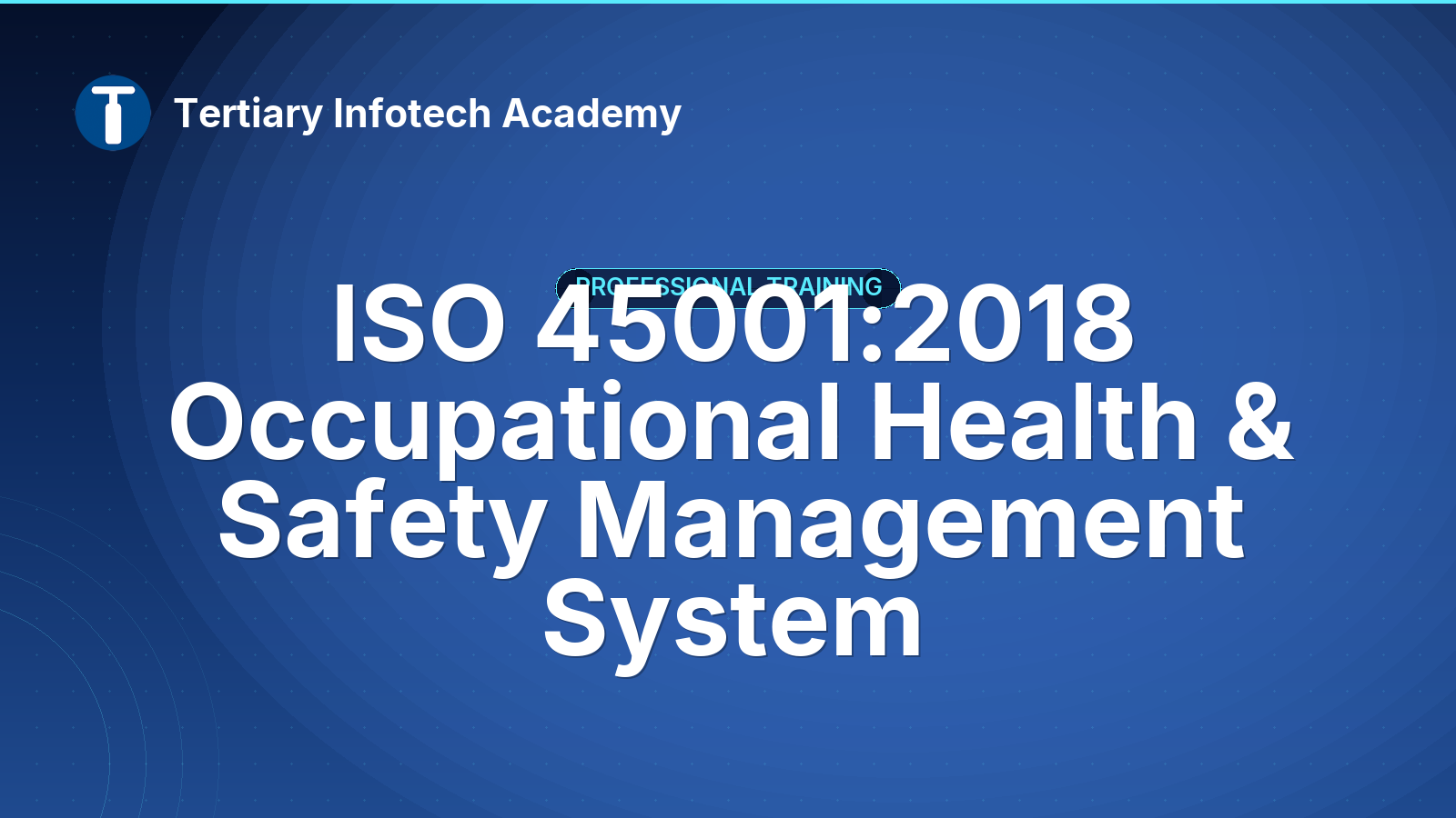 ISO 45001:2018 Occupational Health & Safety Management System 