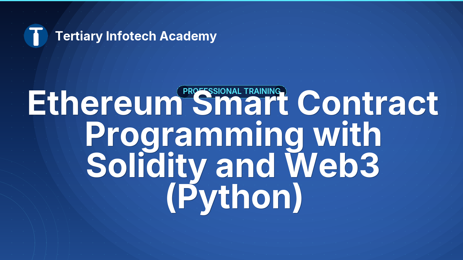 Ethereum Smart Contract Programming with Solidity and Web3 (Python)