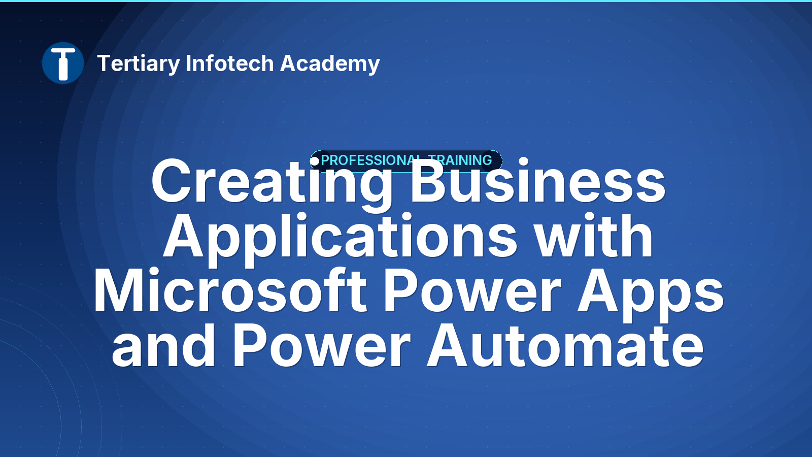 Creating Business Applications with Microsoft Power Apps and Power Automate