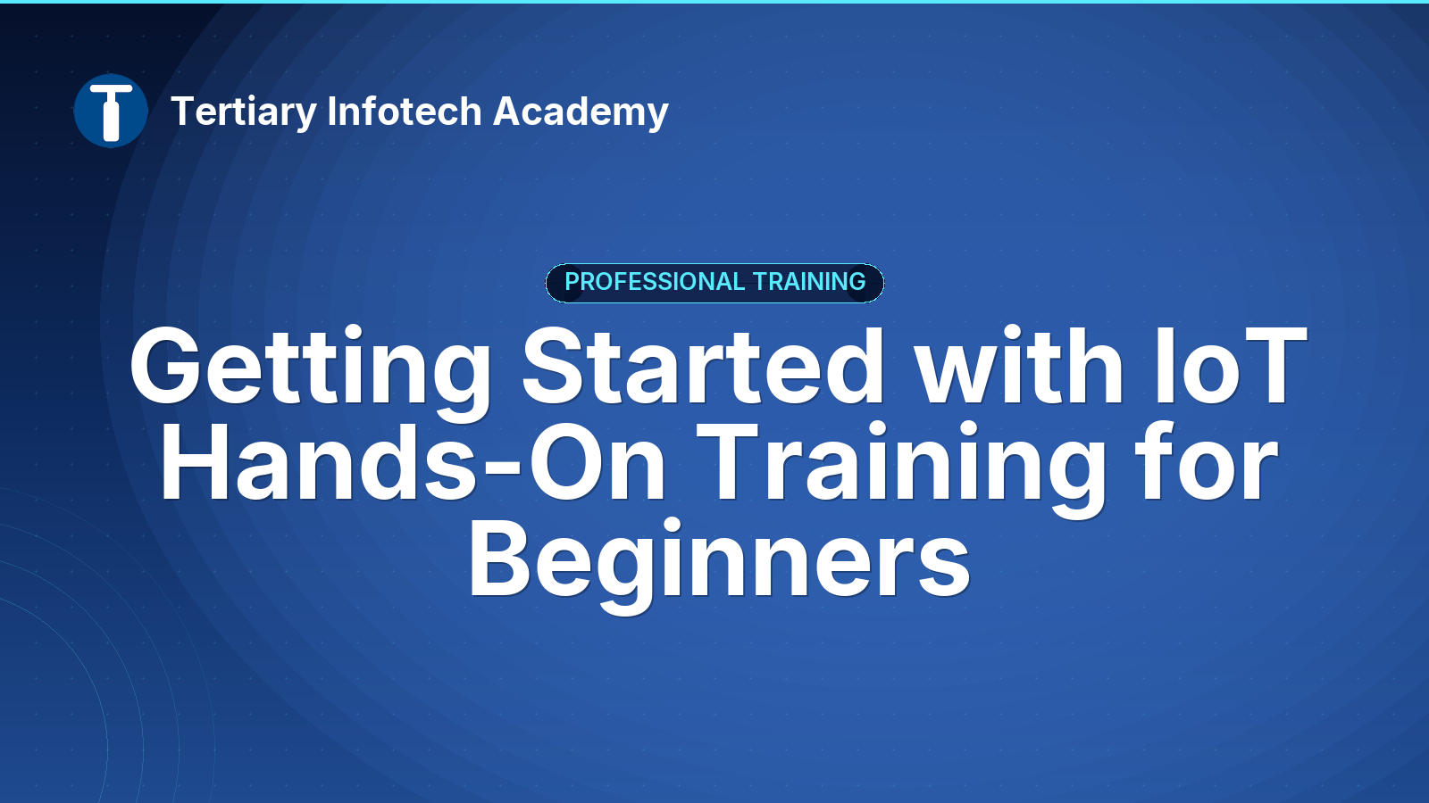 Getting Started with IoT Hands-On Training for Beginners