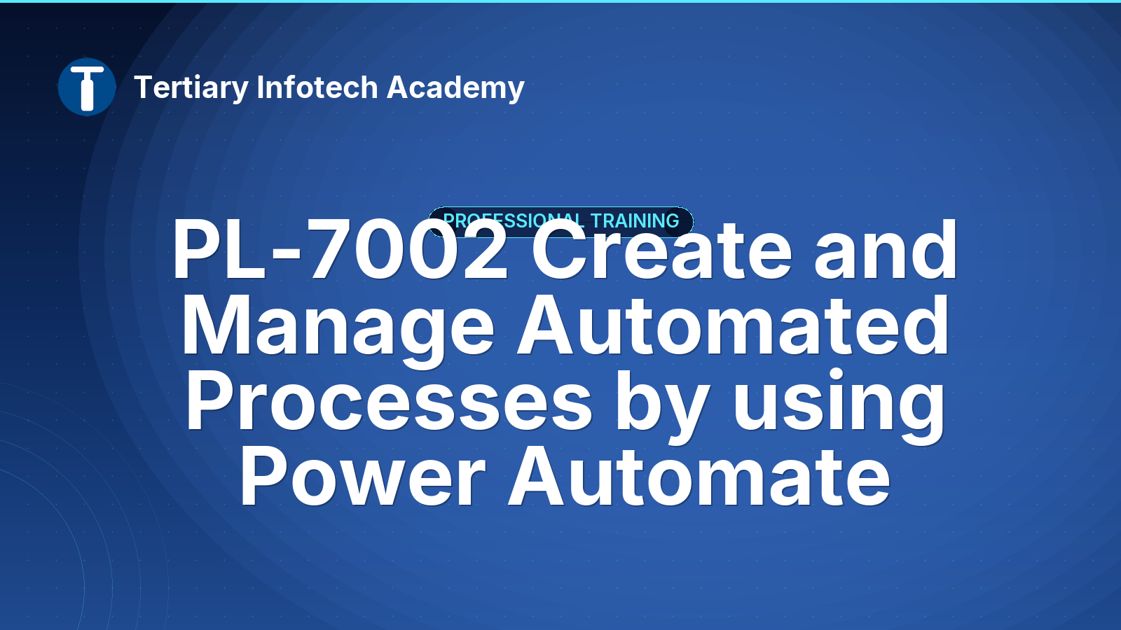 PL-7002 Create and Manage Automated Processes by using Power Automate