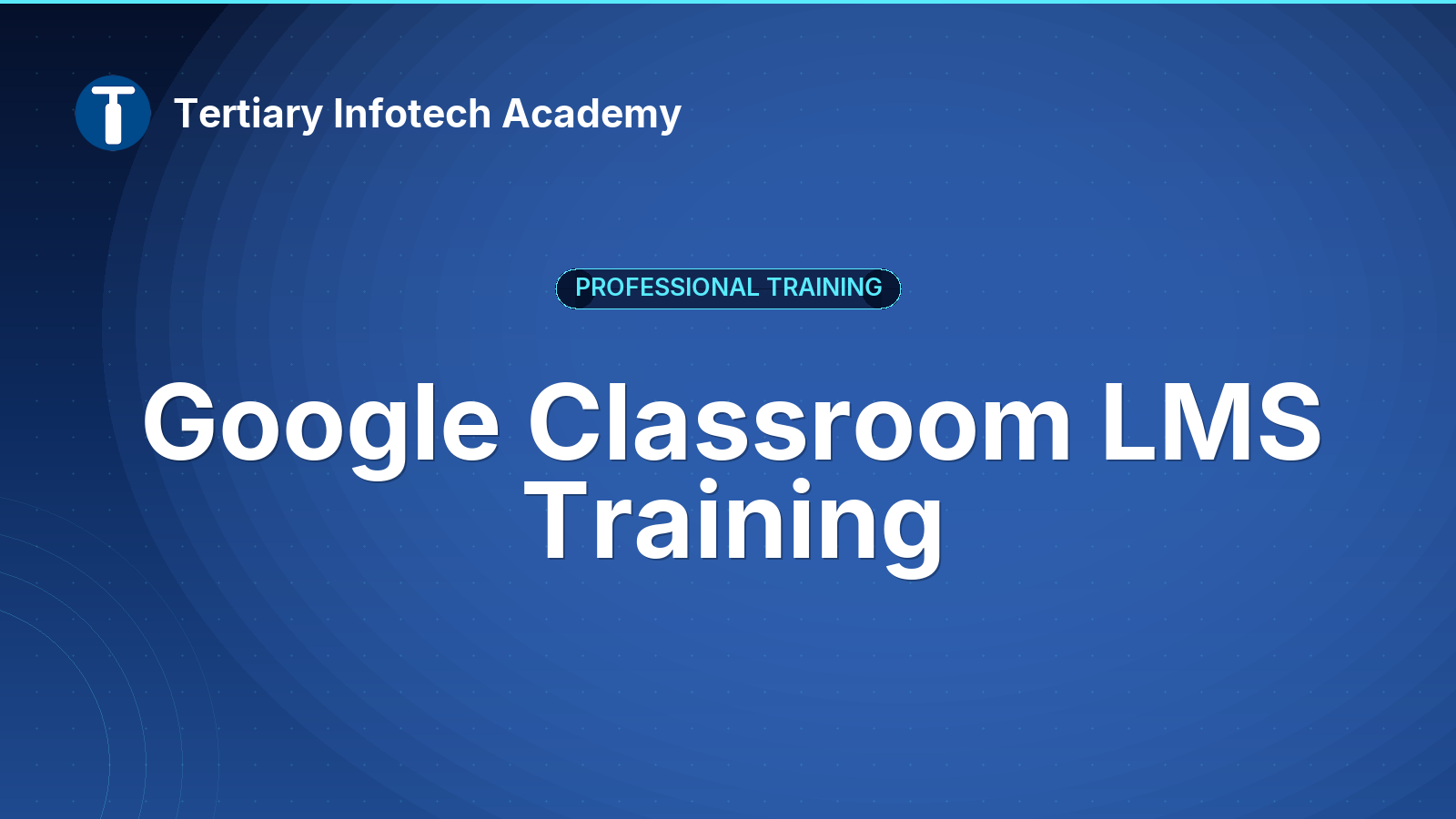 Google Classroom LMS Training