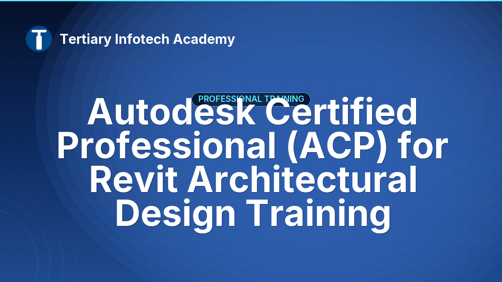 Autodesk Certified Professional (ACP) for Revit Architectural Design Training