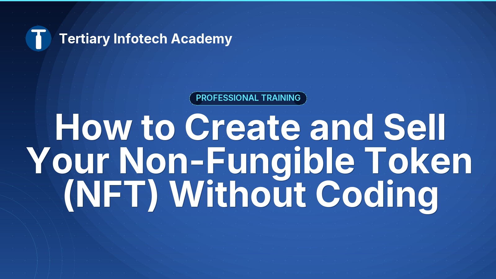 How to Create  and Sell Your Non-Fungible Token (NFT) Without Coding