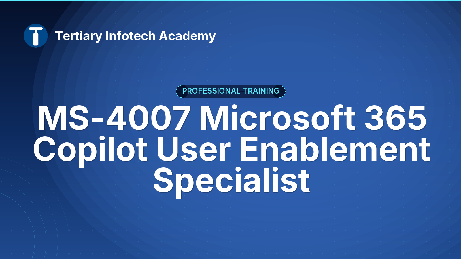 MS-4007 Microsoft 365 Copilot User Enablement Specialist